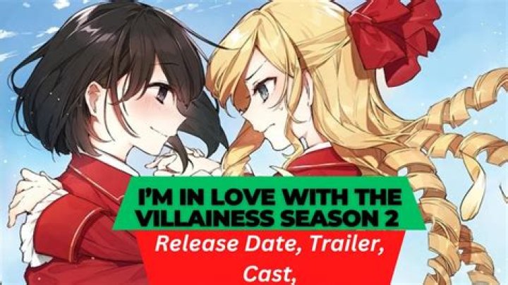 I’m in Love with the Villainess Season 2 Release Date : Recap, Cast, Review, Spoilers, Streaming, Schedule & Where To Watch? - SarkariResult