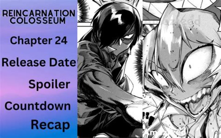 Reincarnation Colosseum Chapter 24 Release Date : Recap, Cast, Review, Spoilers, Streaming, Schedule & Where To Watch? - SarkariResult